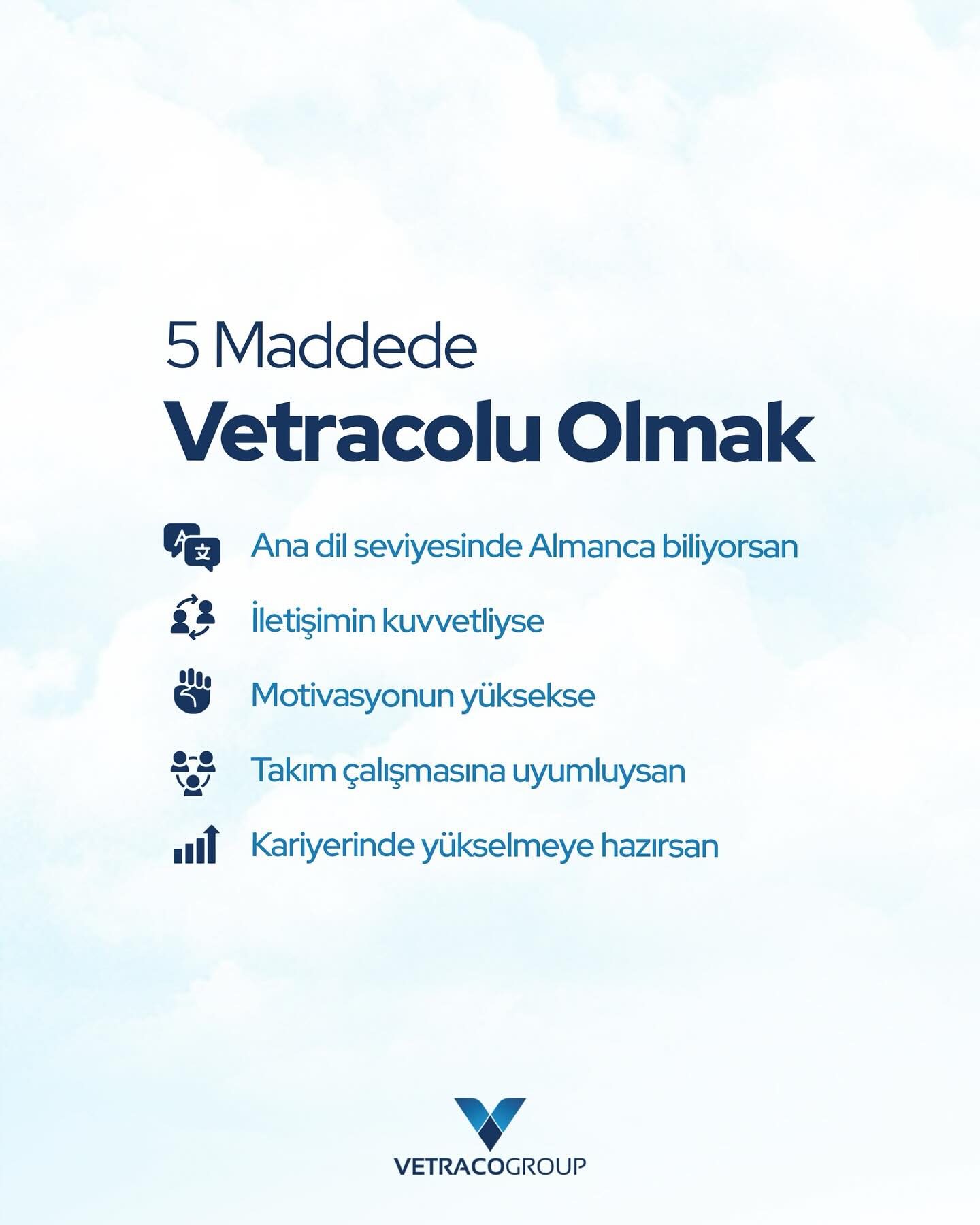 5 Maddede Mektechlı olmak Ana dil seviyesinde almanca, iletişim,motivasyon,takım çaışması,kariyer